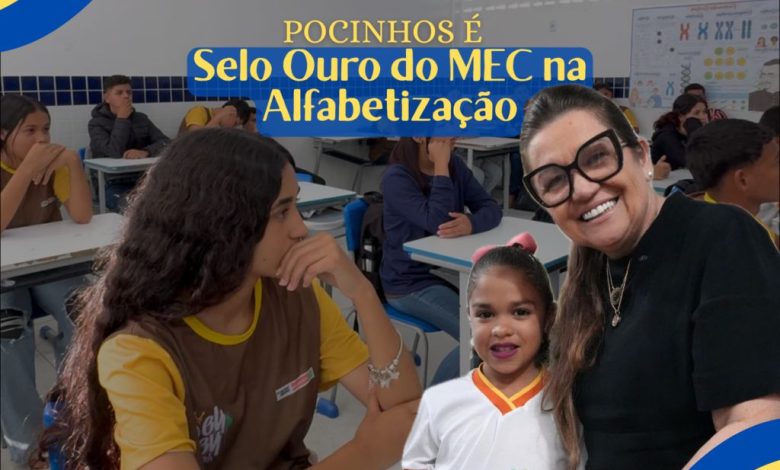 Gestão da prefeita Eliane Galdino garante a Pocinhos o Selo Ouro do MEC na Alfabetização